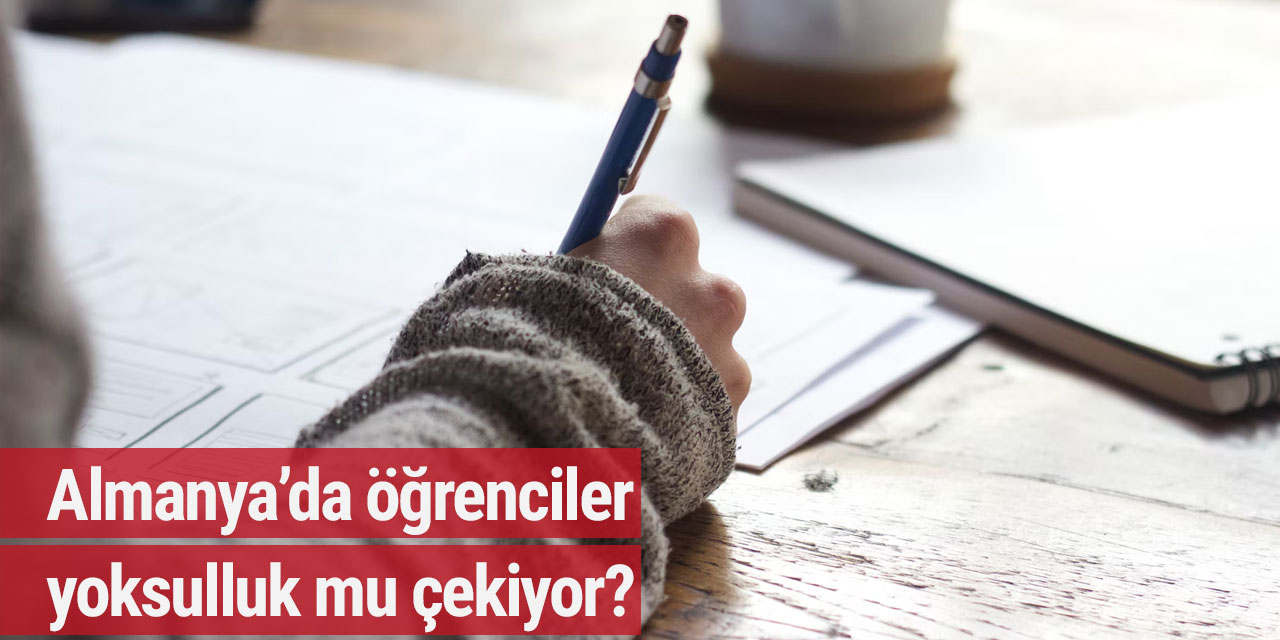 Almanya’da öğrenciler yoksulluk mu çekiyor?