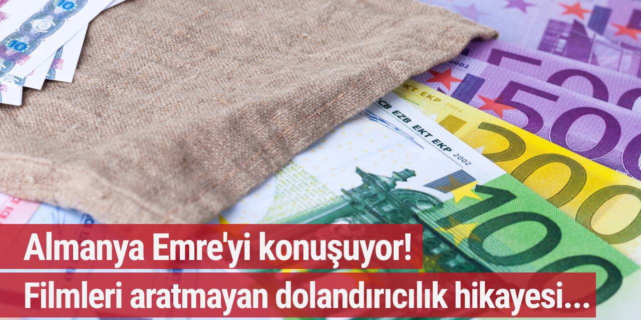 Yasemin Gündoğan'dan sonra Almanya şimdi de Emre'yi konuşuyor! 5.7 milyon Euro dolandırdı...