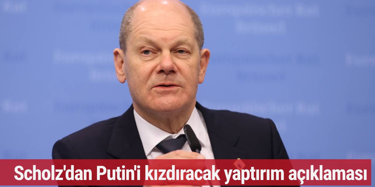 Scholz'dan Putin'i kızdıracak yaptırım açıklaması