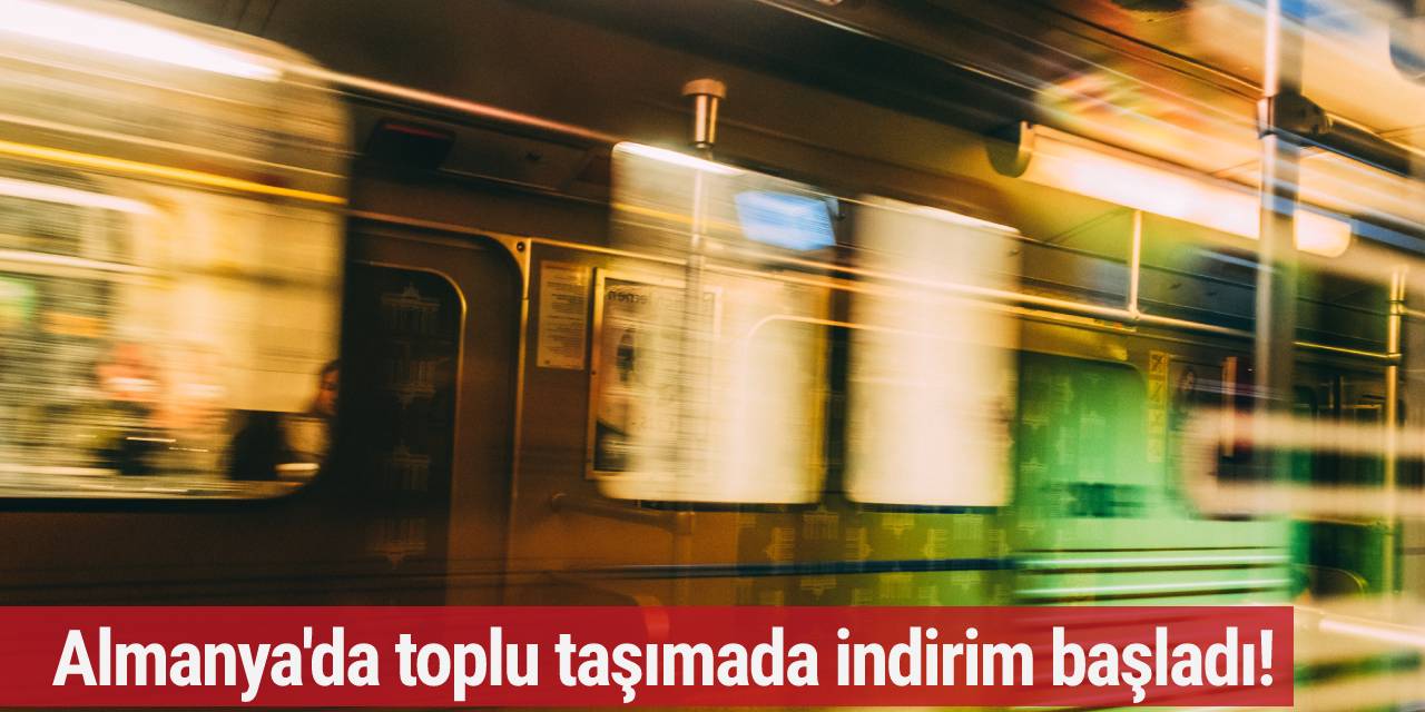 Almanya'da toplu taşımada indirim başladı!
