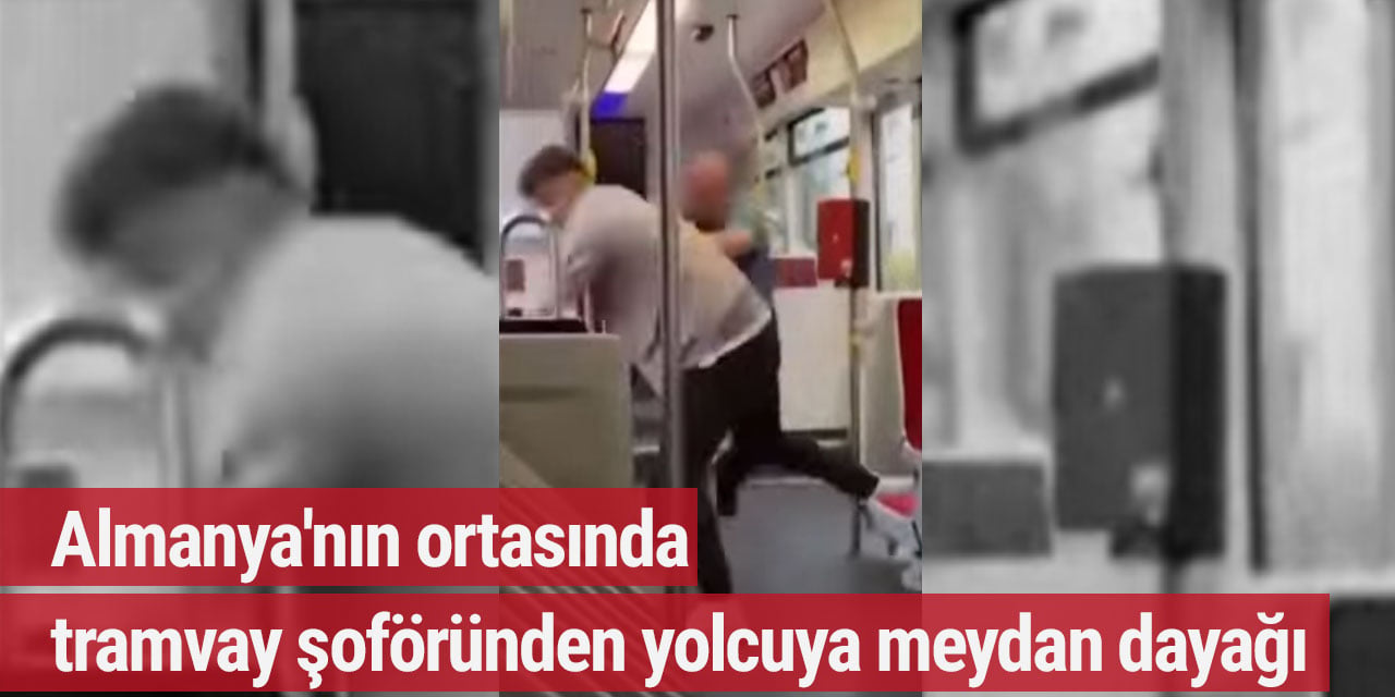 Almanya'nın ortasında tramvay şoföründen yolcuya meydan dayağı