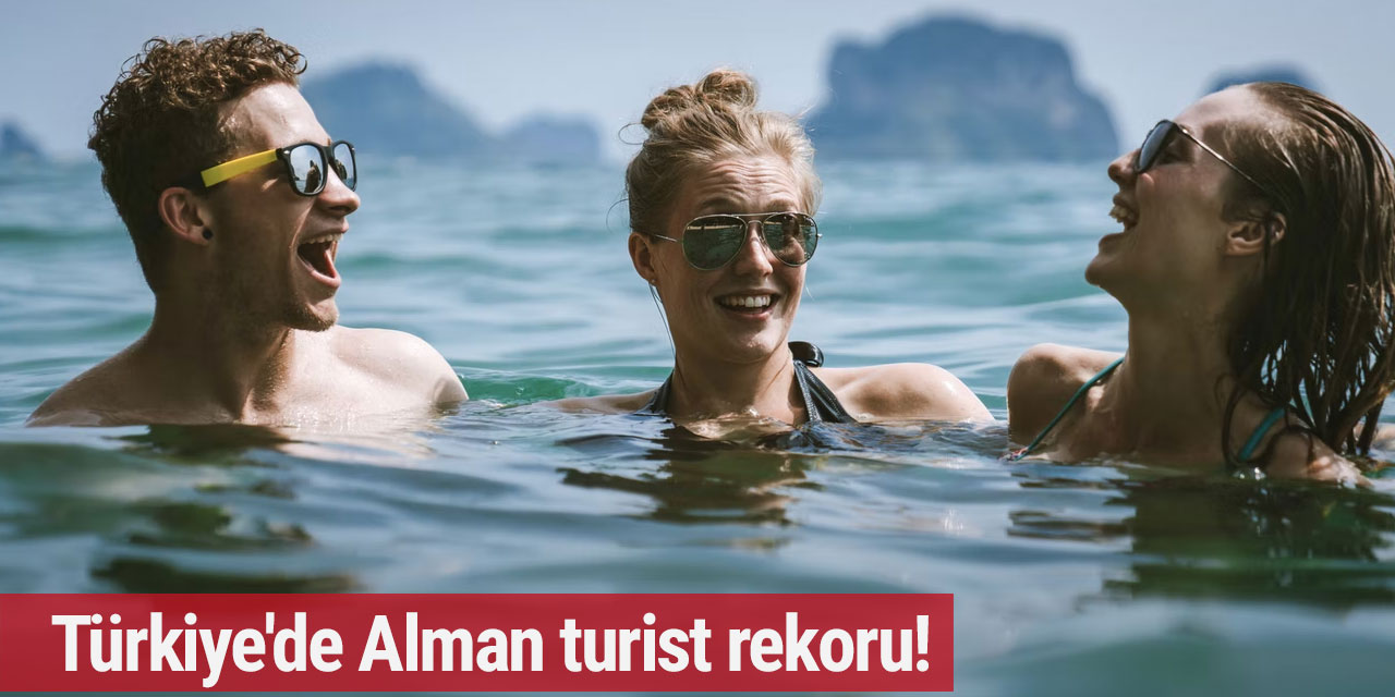 Türkiye'de Alman turist rekoru!