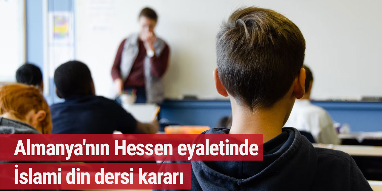 Almanya'nın Hessen eyaletinde İslami din dersi kararı