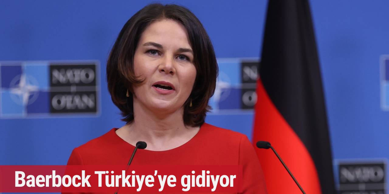 Baerbock Türkiye'ye gidiyor