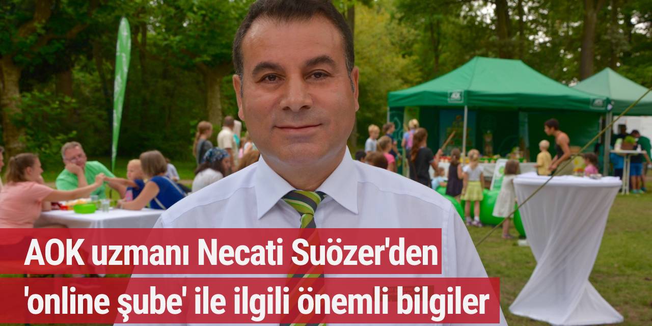 AOK uzmanı Necati Suözer'den 'online şube' ile ilgili önemli bilgiler