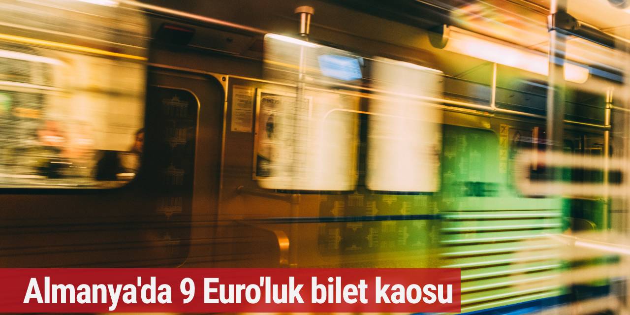 Almanya'da 9 Euro'luk bilet kaosu