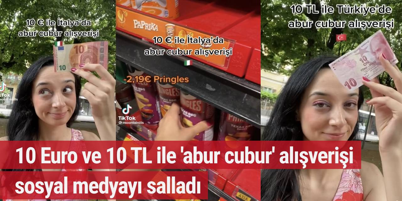 10 Euro ve 10 TL ile 'abur cubur' alışveriş videosu sosyal medyayı salladı