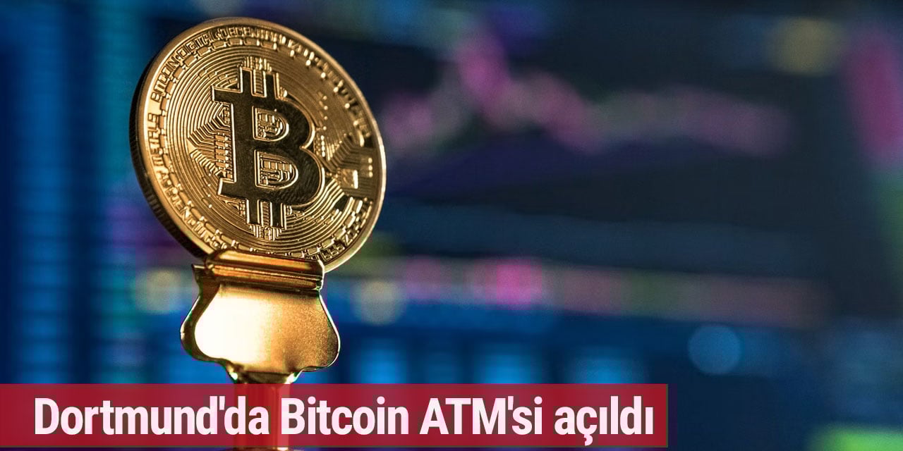 Dortmund'da Bitcoin ATM'si açıldı
