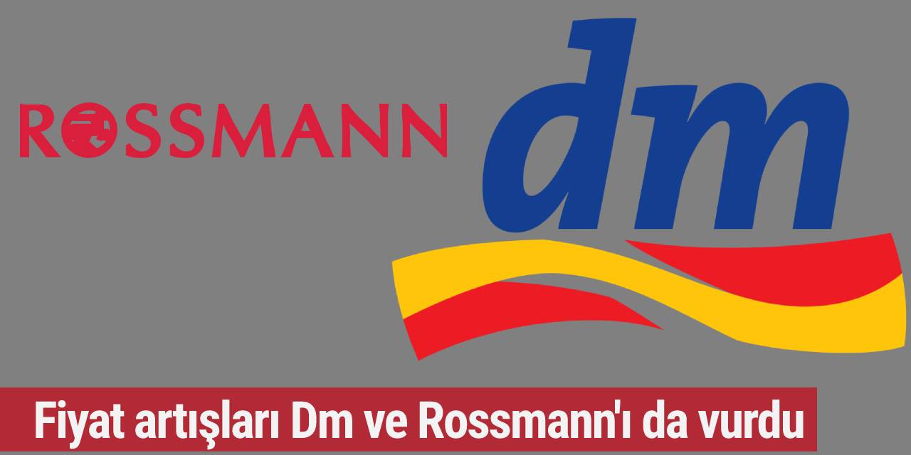 Dm ve Rossmann'da fiyat artışı! Bu ürünler artık daha pahalı...