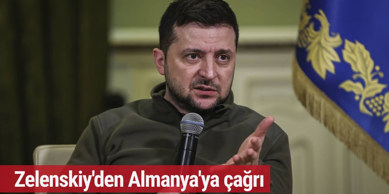 Zelenskiy'den Almanya'ya çağrı