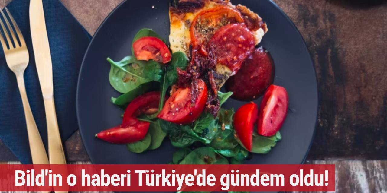 Bild'in o haberi Türkiye'de gündem oldu!