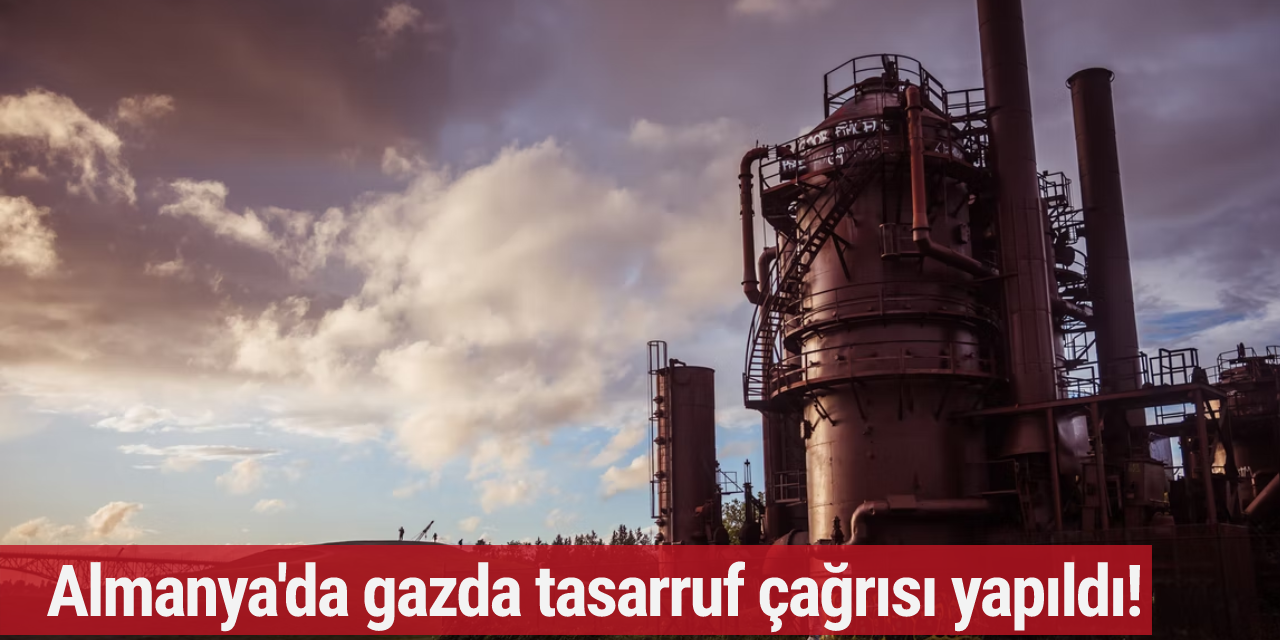 Almanya'da gazda tasarruf çağrısı yapıldı!
