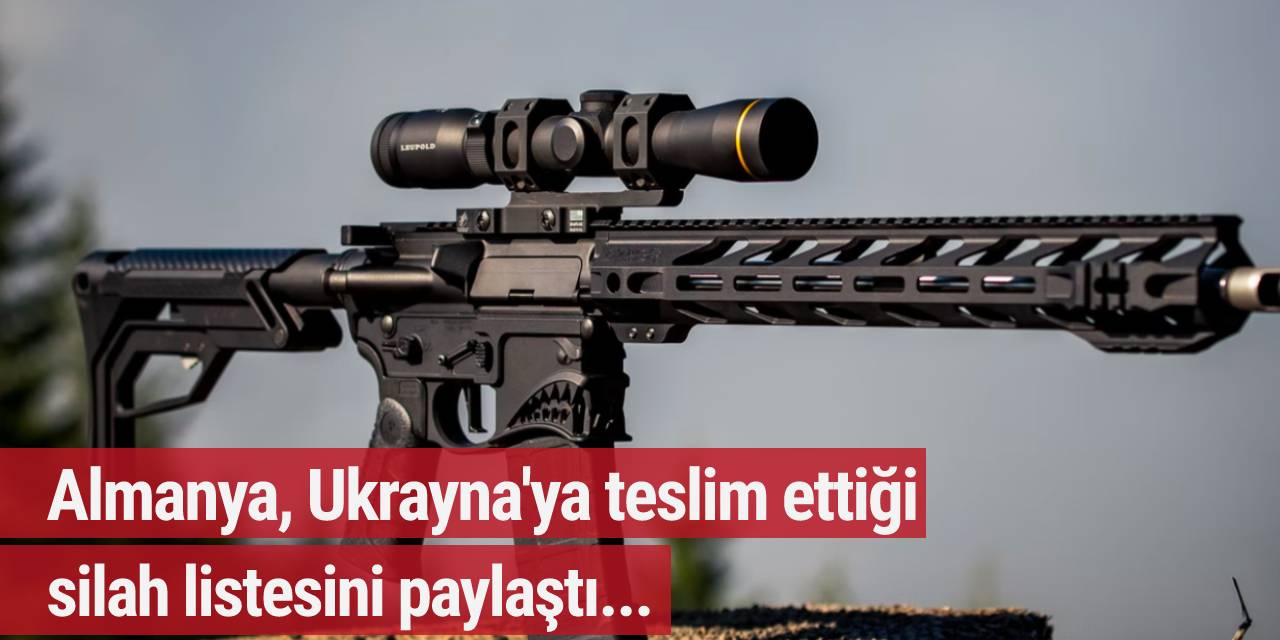 Gizlilik kaldırıldı! Almanya, Ukrayna'ya teslim ettiği silah listesini paylaştı...