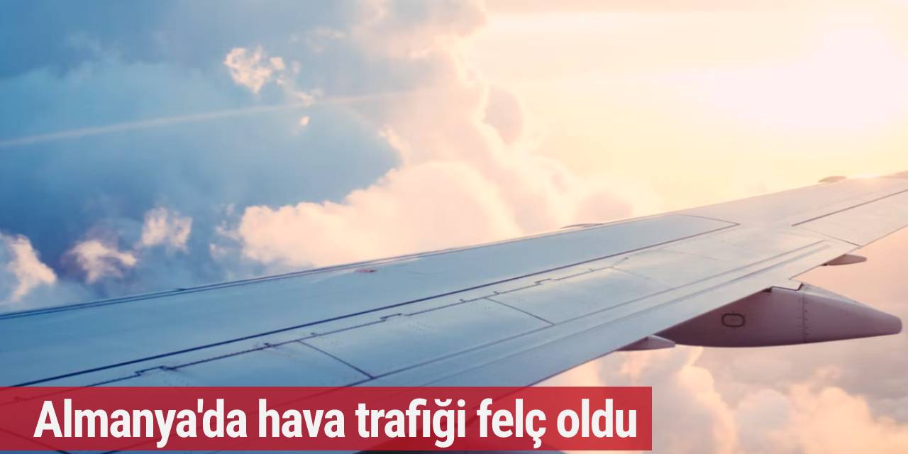 Almanya'da hava trafiği felç oldu