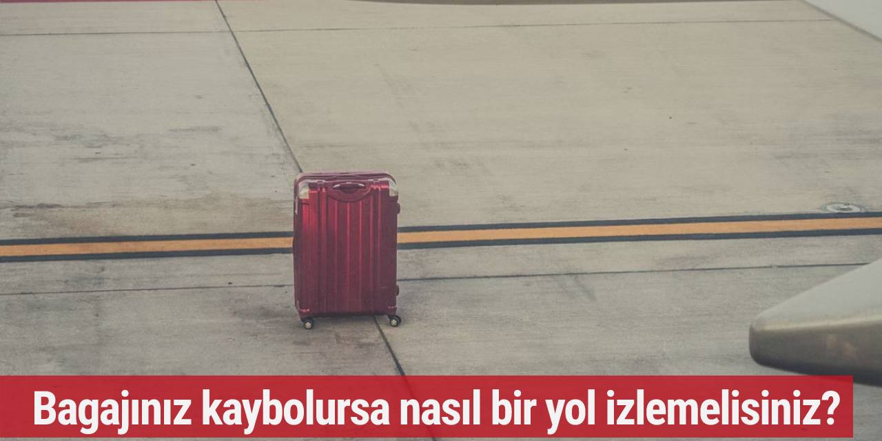 Havalimanlarında kaos: Bagajınız kaybolursa nasıl bir yol izlemelisiniz?