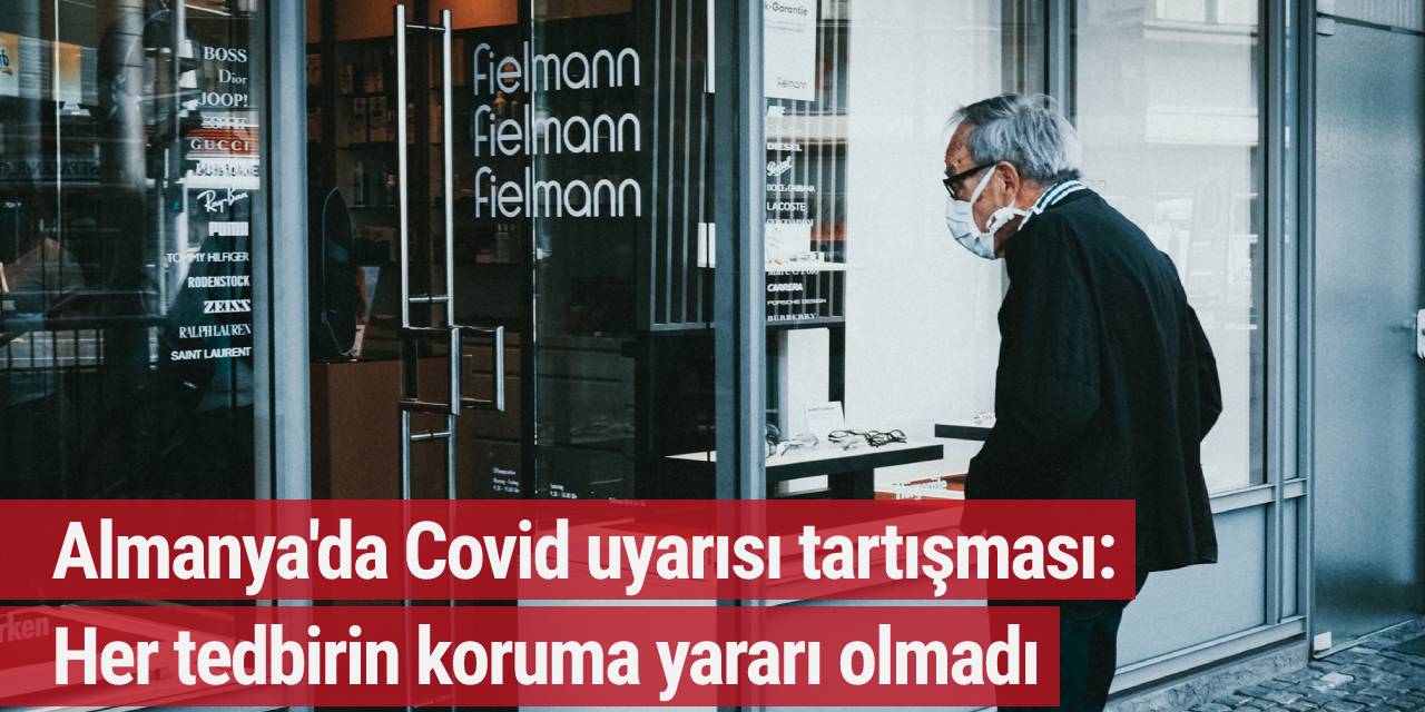 Almanya'da Covid uyarısı tartışması: Her tedbirin koruma yararı olmadı