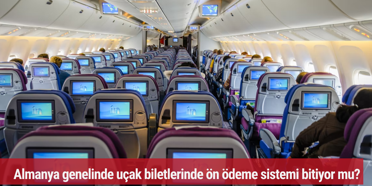 Almanya genelinde uçak biletlerinde ön ödeme sistemi bitiyor mu?