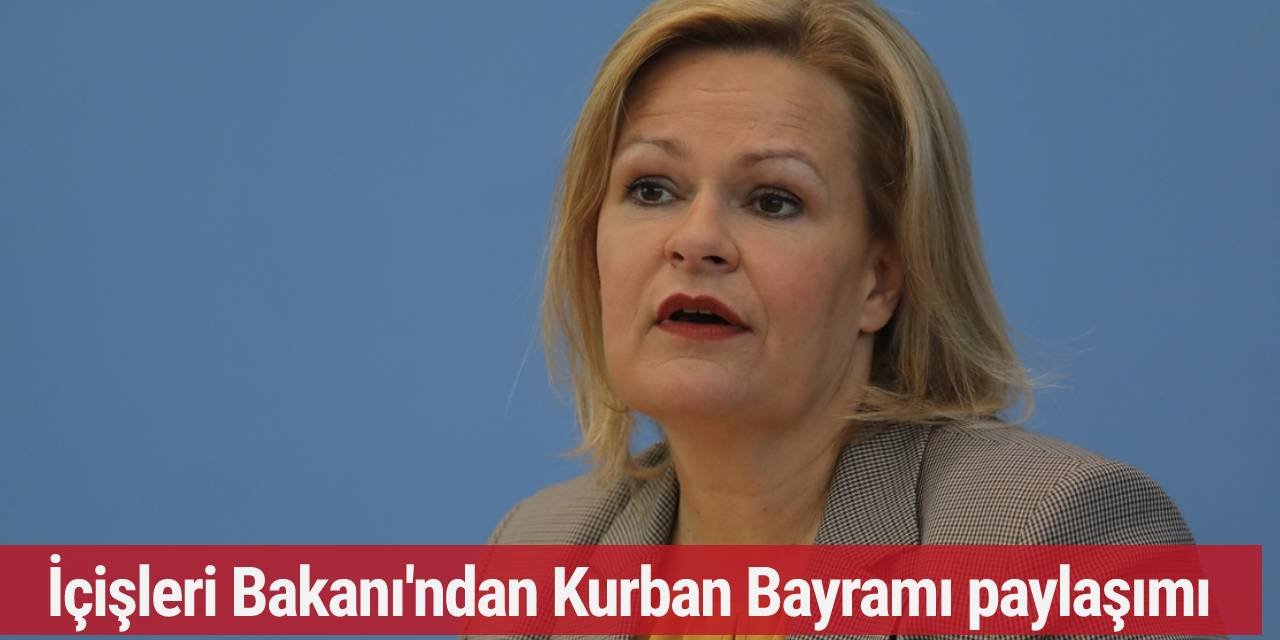 İçişleri Bakanı Faeser'den Kurban Bayramı paylaşımı