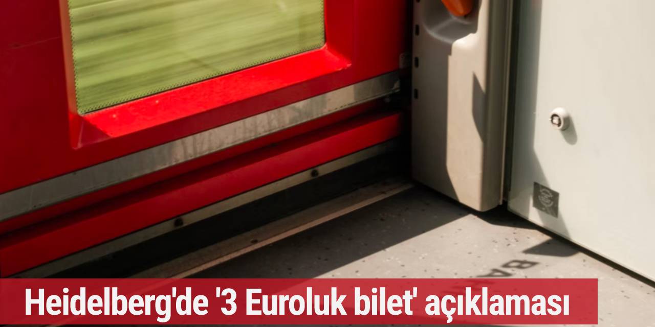 Heidelberg'de '3 Euroluk bilet' açıklaması