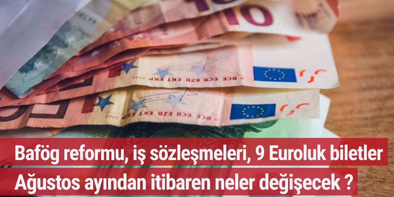 Ağustos ayından itibaren Almanya'da neler değişecek ?