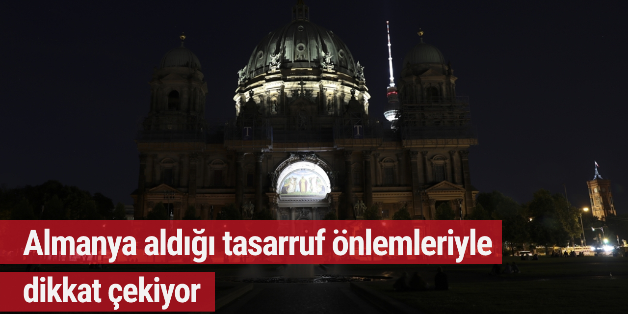 Almanya aldığı tasarruf önlemleriyle dikkat çekiyor
