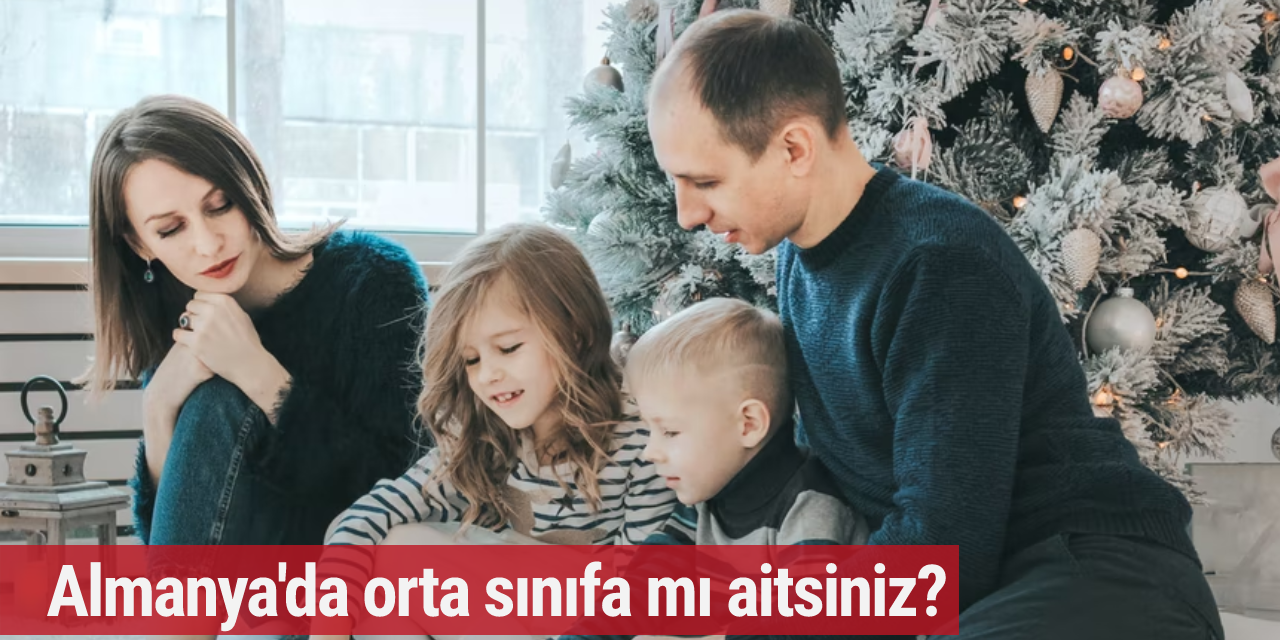 Almanya'da orta sınıfa mı aitsiniz?