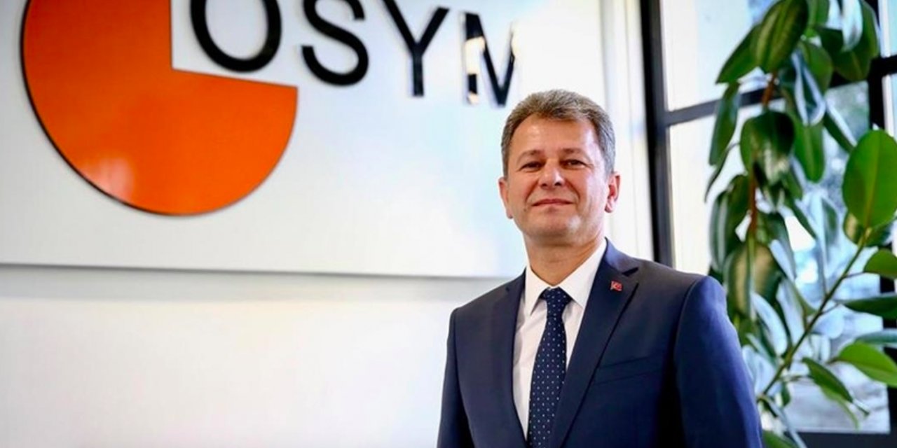 ÖSYM Başkanı görevden alındı