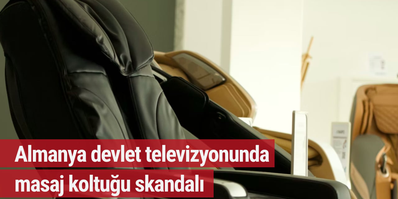 Almanya devlet televizyonunda masaj koltuğu skandalı