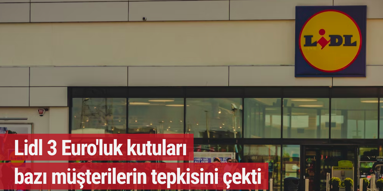 Lidl'in 3 Euro'luk kutuları tepki çekti: ''Küflü ve çamurlu''