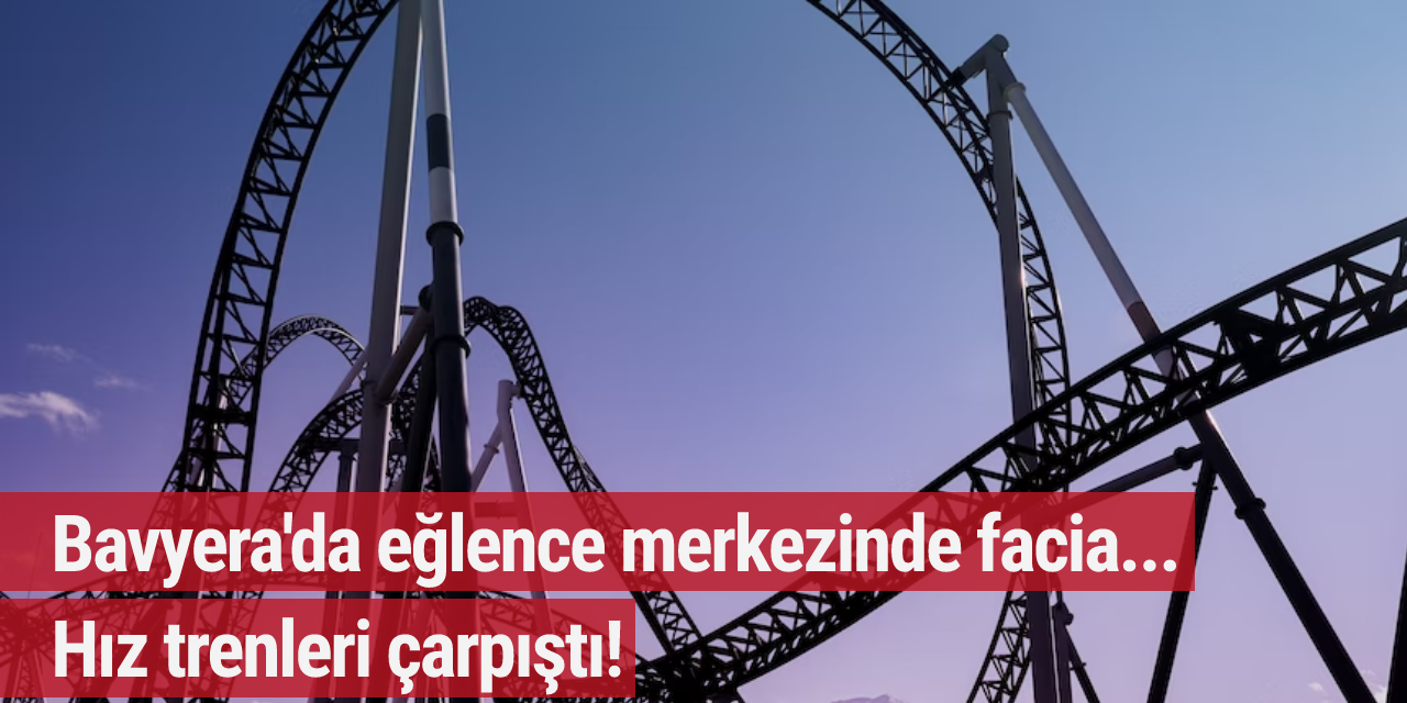 Bavyera'da eğlence merkezinde facia... Hız trenleri çarpıştı!