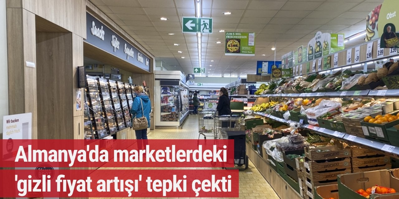 Almanya'da marketlerdeki 'gizli fiyat artışı' tepki çekti