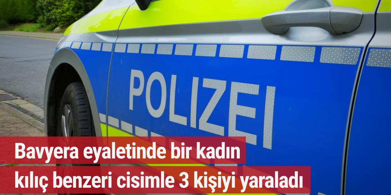 Bavyera eyaletinde bir kadın kılıç benzeri cisimle 3 kişiyi yaraladı