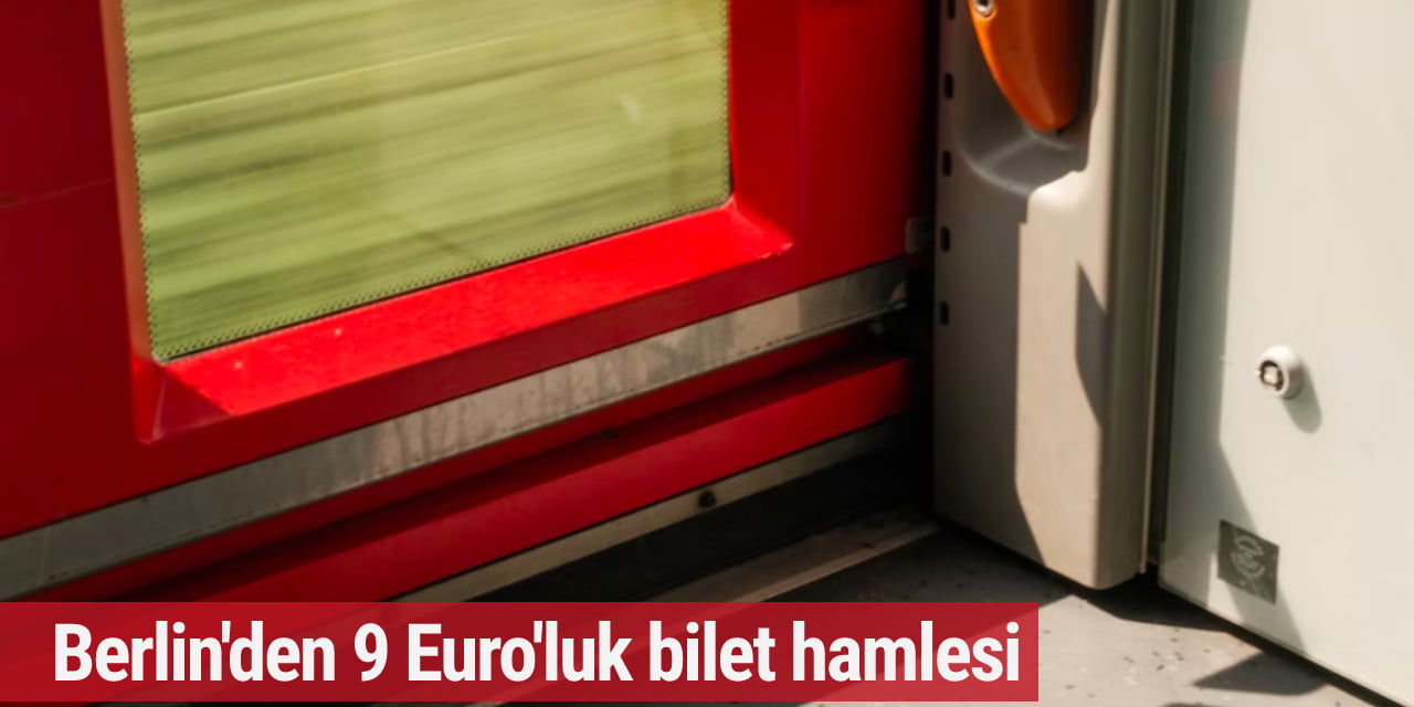 Berlin'den 9 Euro'luk bilet hamlesi