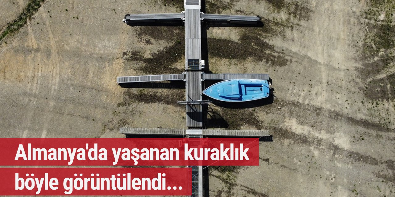 Almanya'da yaşanan kuraklık, böyle görüntülendi...