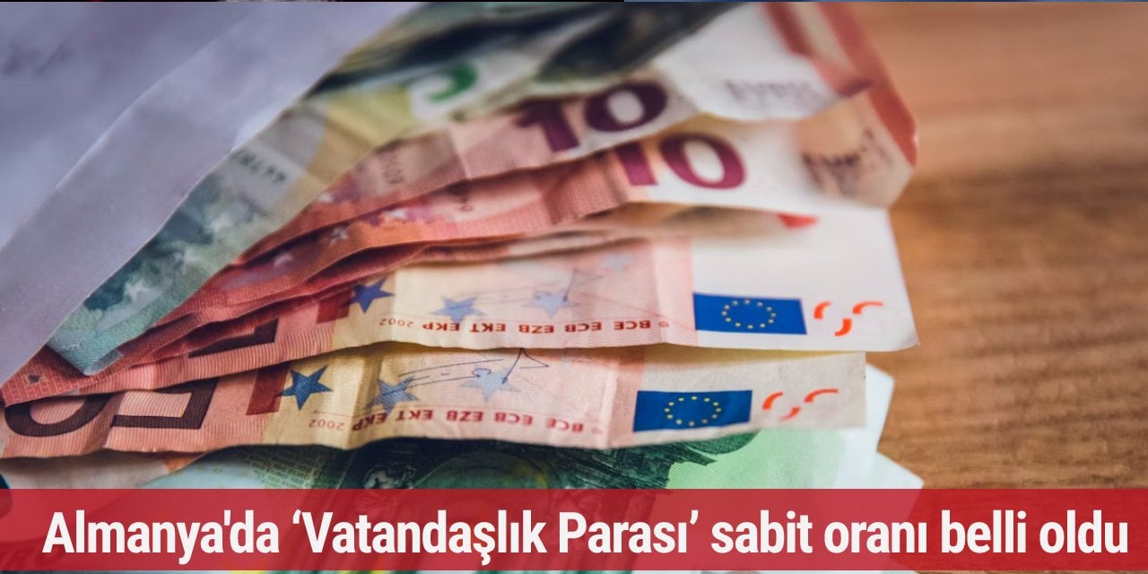 Almanya'da ‘Vatandaşlık Parası’ sabit oranı belli oldu