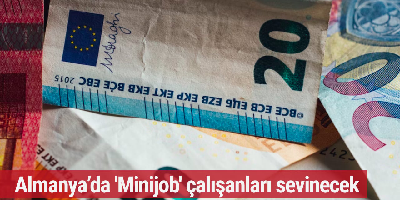 Almanya’da 'Minijob' çalışanları sevinecek