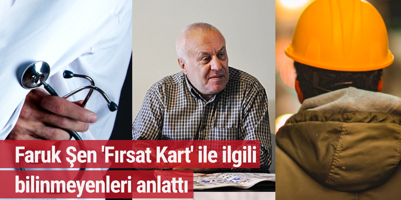 Faruk Şen: Fırsat Kart'ta öncelik Türkiye'ye verilecek