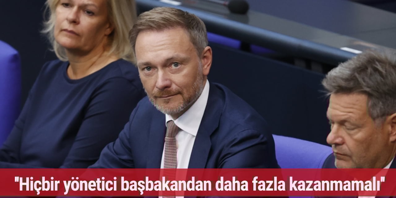 Lindner'den maaş çıkışı! ''Hiçbir yönetici başbakandan daha fazla kazanmamalı''