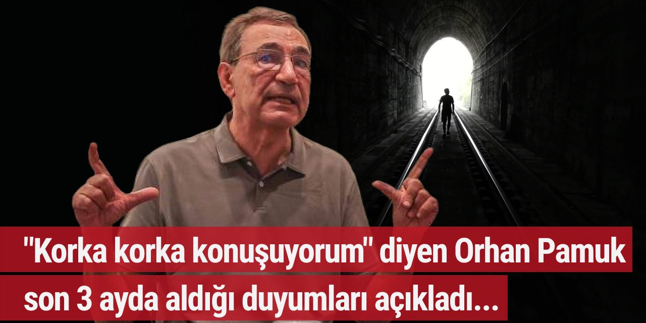 Orhan Pamuk: AKP'nin hapse atma gücü kalmadı ve...
