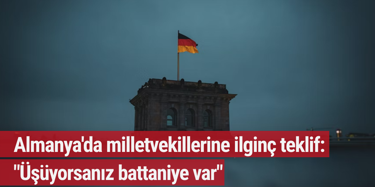 Almanya'da milletvekillerine ilginç teklif: "Üşüyorsanız battaniye var"