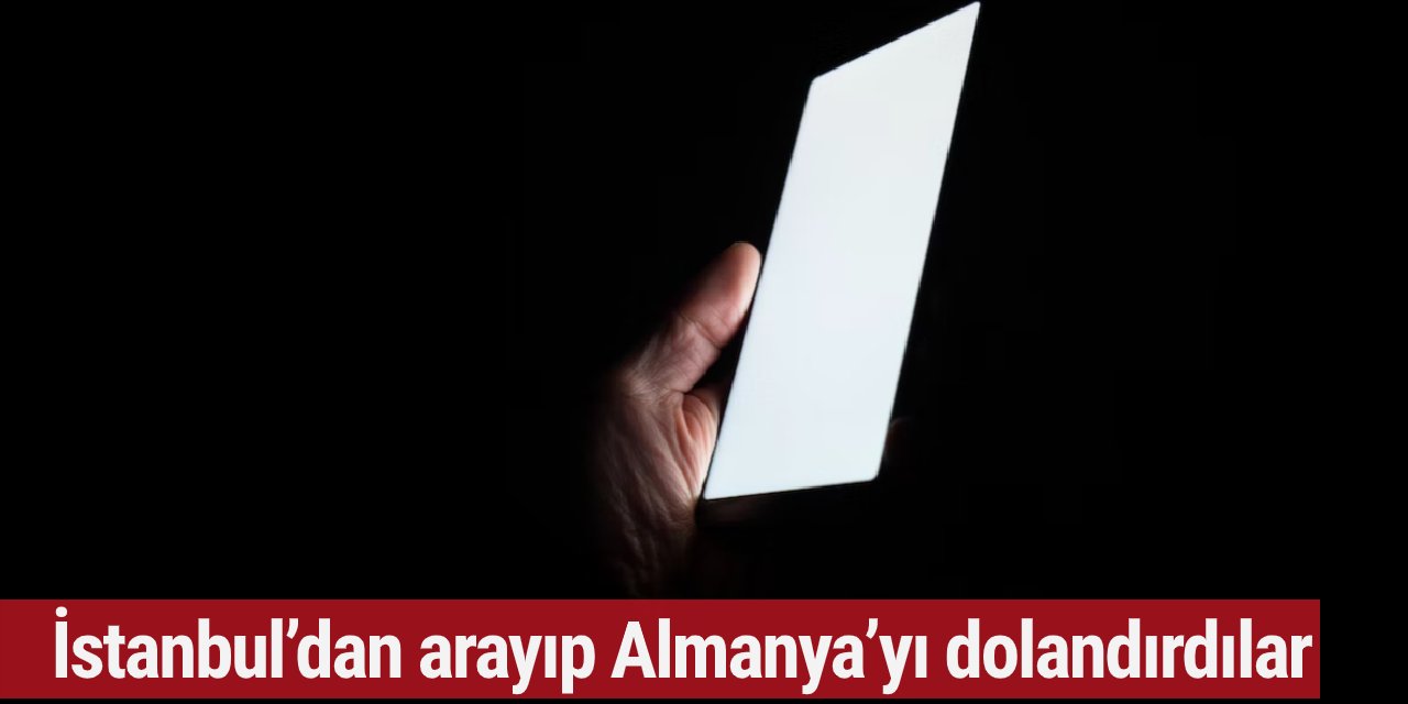 İkramiye kazandınız' diyerek Almanları binlerce Euro dolandırdılar!