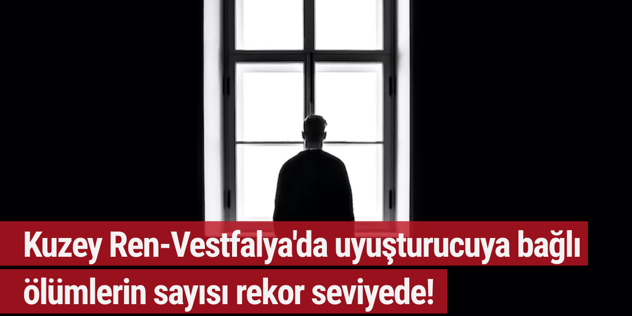 Kuzey Ren-Vestfalya'da uyuşturucuya bağlı ölümlerin sayısı rekor seviyede!