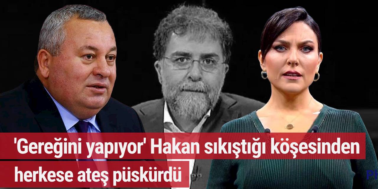 'Gereğini yapıyor' Hakan sıkıştığı köşesinden herkese ateş püskürdü
