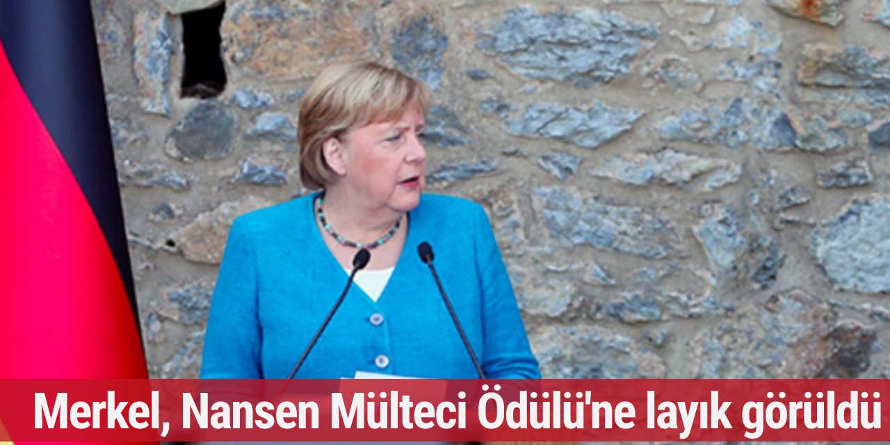 Merkel, Nansen Mülteci Ödülü'ne layık görüldü