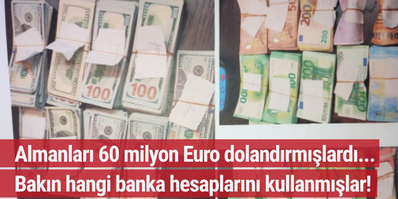 Almanları dolandıran Türk çete bakın hangi banka hesaplarını kullanmışlar!