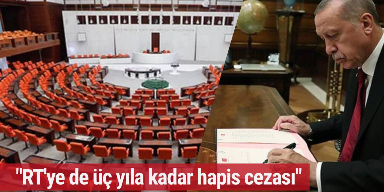 "RT'ye de üç yıla kadar hapis cezası"