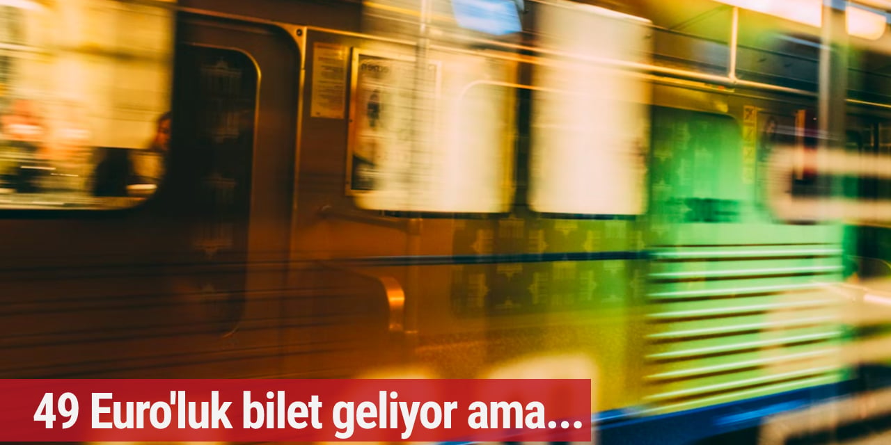 49 Euro'luk bilet Almanya'da tartışma yarattı