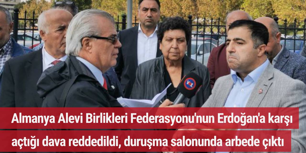 Almanya Alevi Birlikleri Federasyonu'nun Erdoğan'a karşı açtığı dava reddedildi, duruşma salonunda arbede çıktı