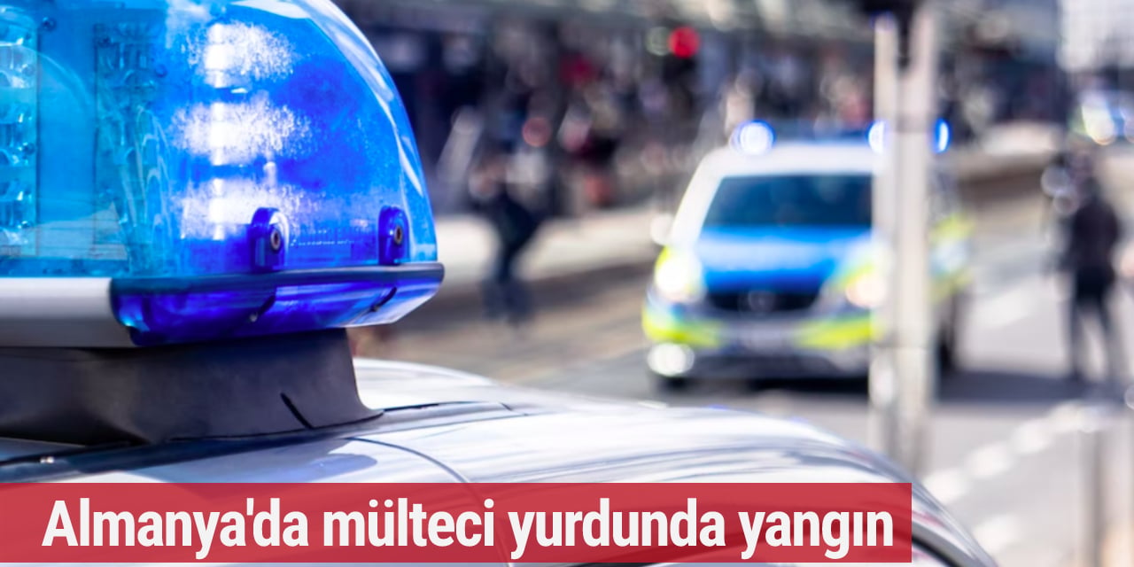 Almanya'da mülteci yurdunda kundaklama şüphesi