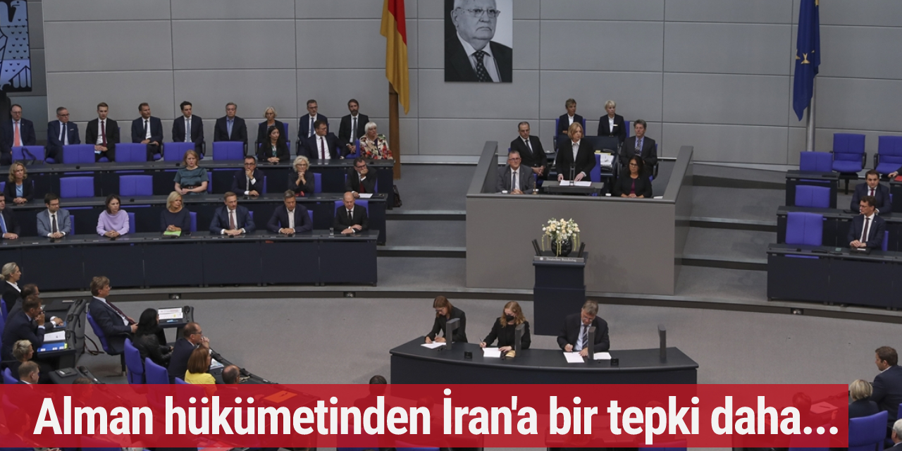Alman hükümetinden İran'a bir tepki daha